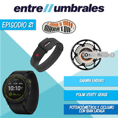 Episodio 21 | Garmin Enduro, Polar Verity Sense y seguimos charlando de medición de potencia con Iban Latasa