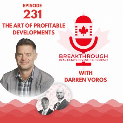 Episode 231 - The Art of Profitable Development with Darren Voros