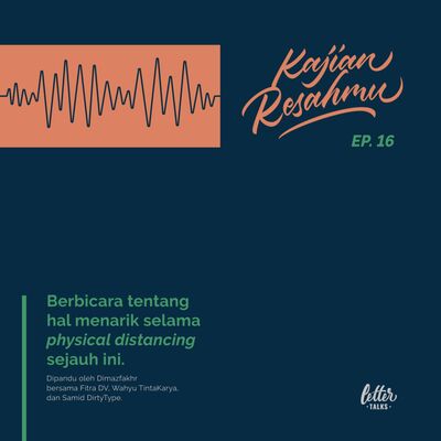 Kajian Resahmu #16 - Berbicara tentang hal menarik selama work from home dan karantina mandiri