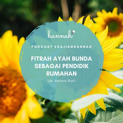Fitrah Ayah Bunda sebagai Pendidik Rumahan - Ust. Adriano Rusfi