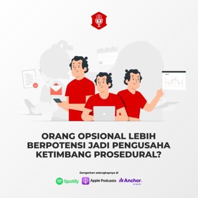 #TanyaYumin Eps.33 - Apakah Orang Opsional Lebih Berpotensi Menjadi Pengusaha Ketimbang Prosedural?