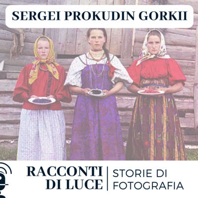 26 Sergey Prokudin-Gorsky - Dalla Russia con colore