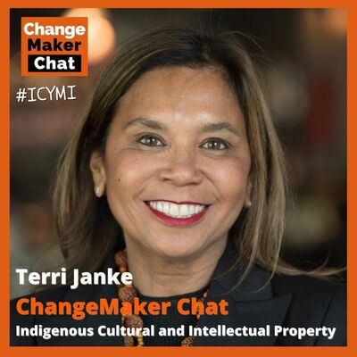 Terri Janke - ChangeMaker Chat - Indigenous Cultural and Intellectual Property