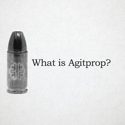 What is Agitprop?