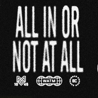 All In or Not At All