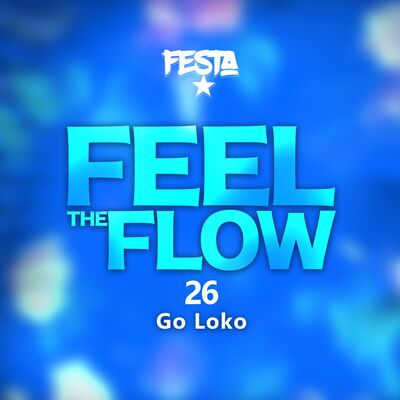 DJ FESTA - FEEL THE FLOW 26