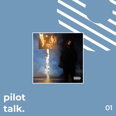 Vol 3. - EP 001: Return of Pilot Talk, J. Cole & Topaz Jones