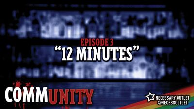 Episode 1.3 - 12 Minutes