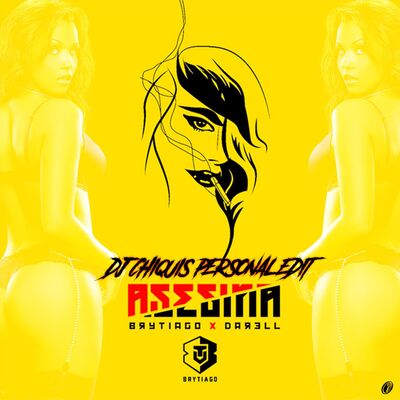 Brytiago&Darell-Asesina (DjChiquis Personal Edit)