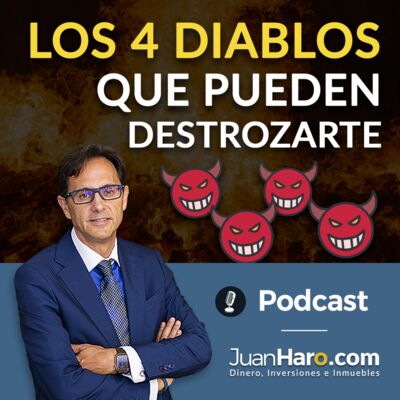 Episode 702: «Los 4 diablos que pueden destrozarte» por Juan Haro