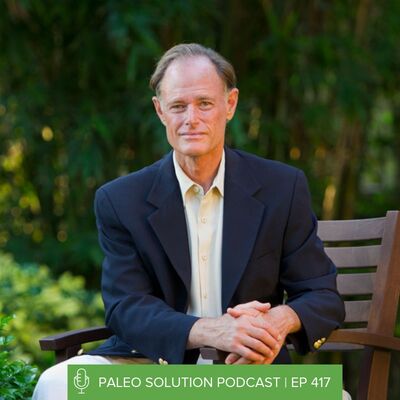 Episode 417 - Dr. David Perlmutter - The Present and Future of Health and Nutrition