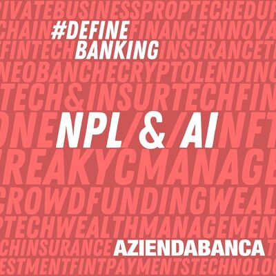 Intelligenza artificiale e NPL: il principale ostacolo è la scarsa qualità dei dati