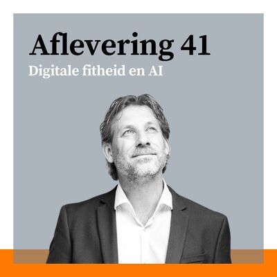 #41 - Digitale fitheid en AI in de juridische rechtspraktijk met Martijn Aslander