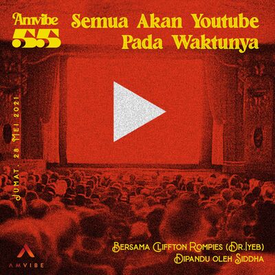 AMwave #55: Semua Akan Youtube Pada Waktunya | Cliffton Rompies (Dr.Iyeb)