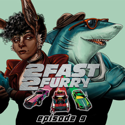 Dark Future Dice | 2 Fast, 2 Furry | Episode 9