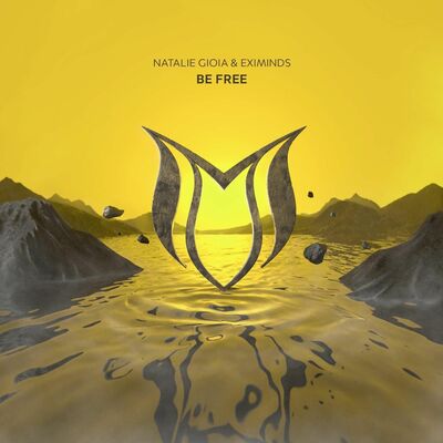 Natalie Gioia & Eximinds - Be Free