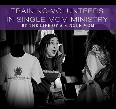 Training Volunteers in Single Mom Ministry