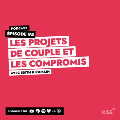 #95 - Les projets de couple et les compromis