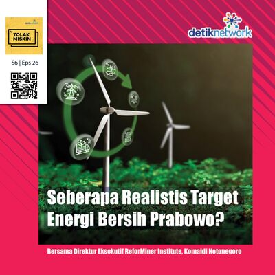 #178 Seberapa Realistis Target Energi Bersih Prabowo?