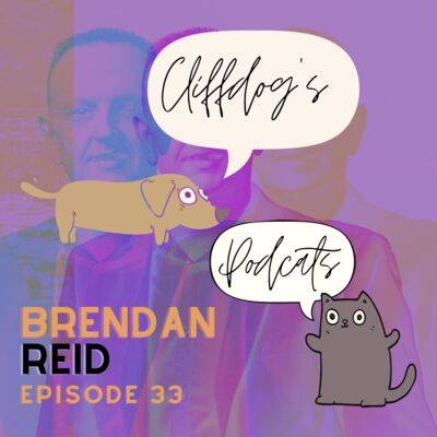 Brendan Reid - Cliffdog\'s Podcats Ep.33