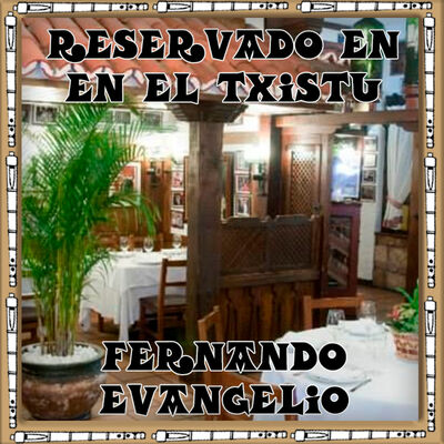 S. 26. RESERVADO TXISTU. FERNANDO EVANGELIO.