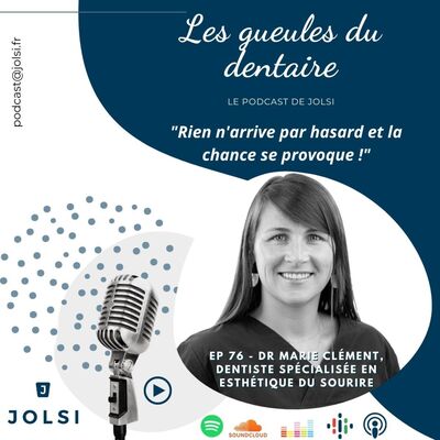 EP 76 - Dr Marie CLEMENT, dentiste spécialisée en esthétique du sourire