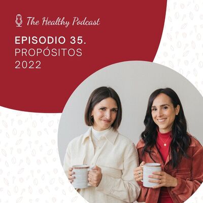 Episodio 35. Propósitos del 2022