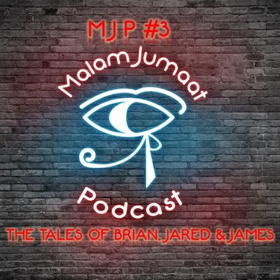 MJP#3 - The Tales of Brian, Jared & James