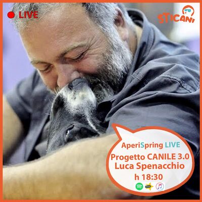#14 Intervista a Luca Spennacchio - Progetto CANILE 3.0 | AperiSpring LIVE