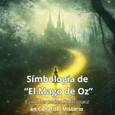 417- 17x10- EL MAGO DE OZ SIMBOLOGÍA- ASTRONOMIA- PABLO EL VENECIANO