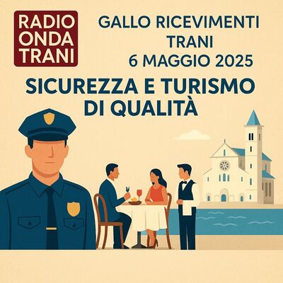 Trani_ Sicurezza, Ristorazione e Turismo