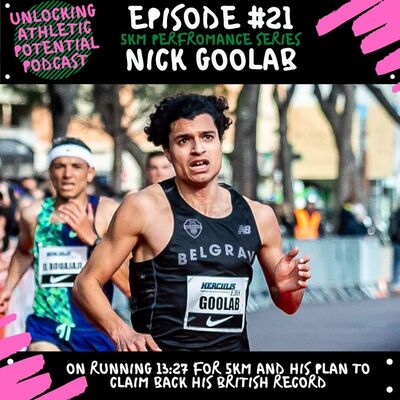 5km Performance Series Part 1 | Nick Goolab - Running 13:27 for 5km & His Plan To Claim Back His British Record