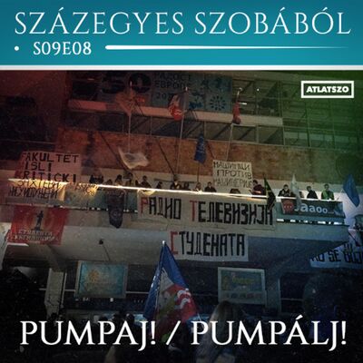 Pumpaj!/Pumpálj! – Podcast a százegyes szobából s09e08