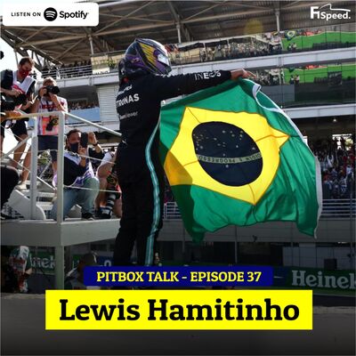 #37 When in Brazil, Call me Lewis Hamitinho~