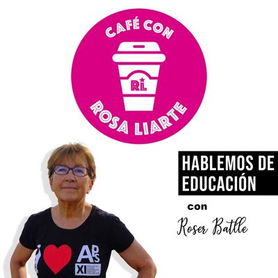 82. Roser Batllé - "La mochila te la puedes cargar con las piedras que tú quieras"