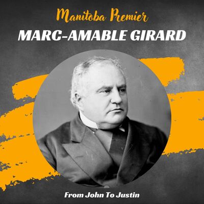 Manitoba: Marc-Amable Girard