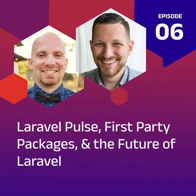 Laravel Pulse, First Party Packages, & the Future of Laravel