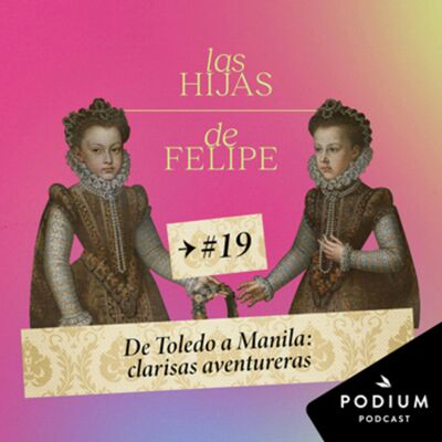 De Toledo a Manila: clarisas aventureras