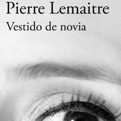 2x02 - Vestido de Novia (Pierre Lemaitre)