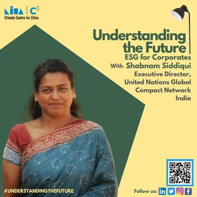 ESG (Environmental, Social & Governance) for Corporates with Shabnam Siddiqui | Understanding the Future | Podcast