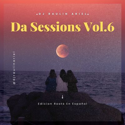 Da Sessions Vol. 6 (Roots en Español)