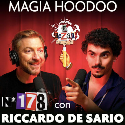RICCARDO DE SARIO | Magia Hoodoo | Ep. 178