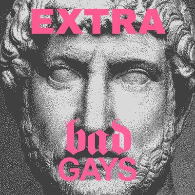 TRAILER: Extra Bad Gays Gaggony Guncles