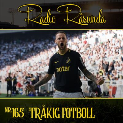 Radio Råsunda #165 - Tråkig fotboll