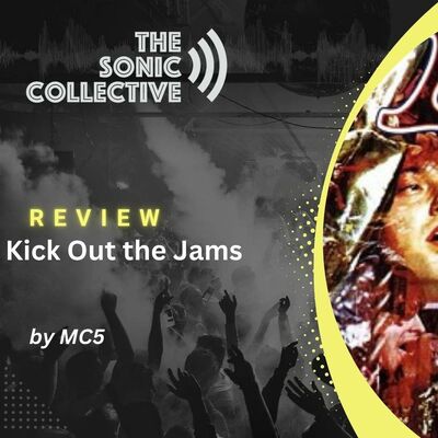 Review - MC5: Kick Out the Jams