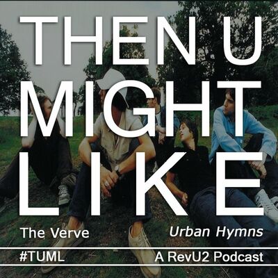 TUML 20 - Urban Hymns by The Verve