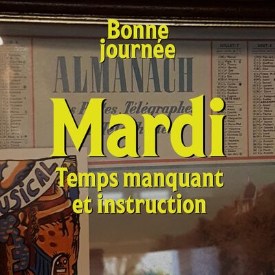 S02E02 - Mardi : Temps manquant et instruction