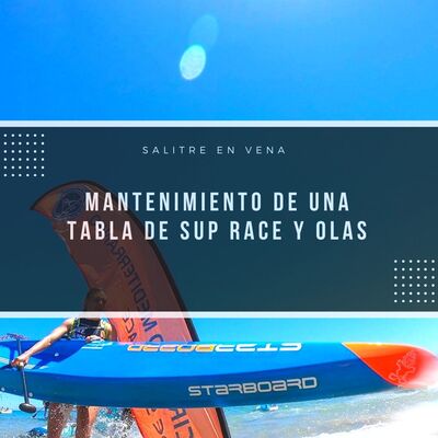 47 - Mantenimiento de una tabla de SUP Race / olas