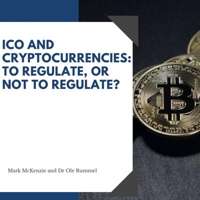ICOs and Cryptocurrencies: To Regulate or not to Regulate