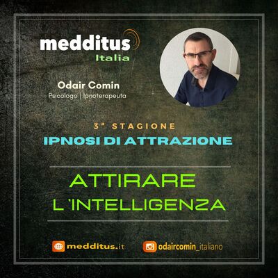 #70 Ipnosi per Attirare L'Intelligenza | Legge di Attrazione | Odair Comin